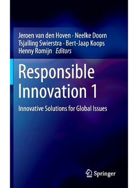 预订 Responsible Innovation 1: Innovative Solutions for Global Issues 负责任的创新：新技术与新兴技术的伦理治理: 97894017