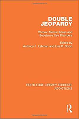 【预售】Double Jeopardy: Chronic Mental Illness and Substance Use Disorders