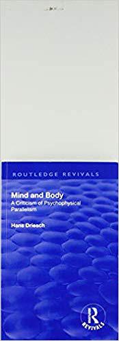【预订】Revival: Mind and Body: A Criticism of Psychophysical Parallelism (1927)