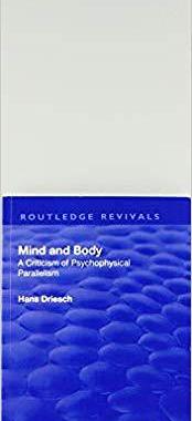 【预订】Revival: Mind and Body: A Criticism of Psychophysical Parallelism (1927)