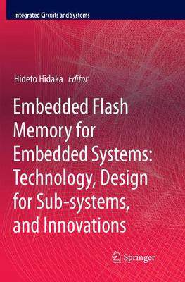 【预订】Embedded Flash Memory for Embedded Systems: Technology, Design for Sub-systems, and Innovations