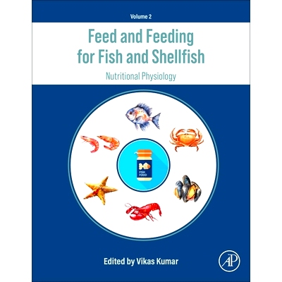 预订 Feed and Feeding for Fish and Shellfish: Nutritional Management: 9780443215568