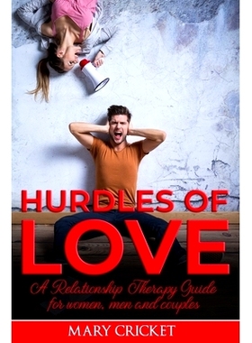 预订 Hurdles of Love: A Relationship Therapy Guide for Women, Men, And Couples: 9798709250284