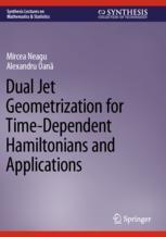 [预订]Dual Jet Geometrization for Time-Dependent Hamiltonians and Applications 9783031088872