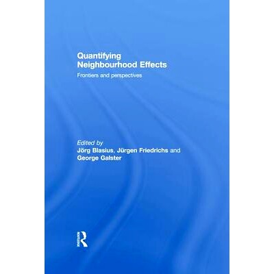 预订 Quantifying Nei*ourhood Effects: Frontiers and perspectives: 9781138984356