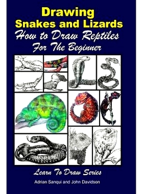 预订 Drawing Snakes and Lizards - How to Draw Reptiles For the Beginner: 9781523640423