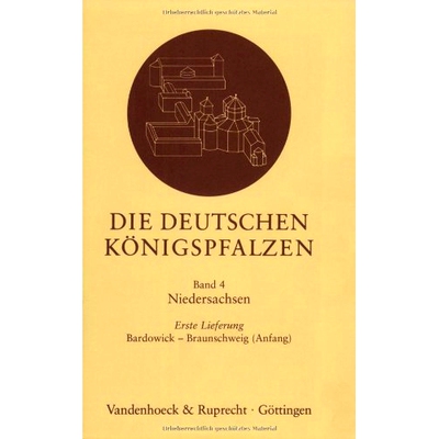 预订 Die deutschen Königspfalzen. Lieferung 4,1: Niedersachsen: Bardowick – Braunschweig (Anfang) 德国*宫。交付 4.1