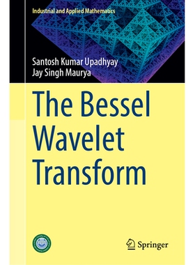 预订 The Bessel Wavelet Transform 贝塞尔小波变换: 9789819699377
