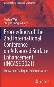 【预订】Proceedings of the 2nd International Conference on Advanced Surface Enhancement (INCASE 2021) 9789811657627