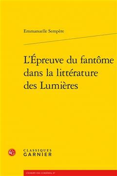 [预订]L’Epreuve Du Fantome Dans La Litterature Des Lumieres 9782406148111