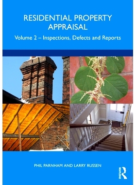 预订 Residential Property Appraisal: Volume 2: Inspections, Defects and Reports 住宅物业评估 第2卷：检查、缺陷与报告: 97