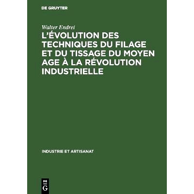 预订 L’évolution des techniques du filage et du tissage du Moyen Age à la révolution industrielle: 9783111052274