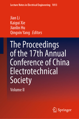 [预订]The Proceedings of the 17th Annual Conference of China Electrotechnical Society