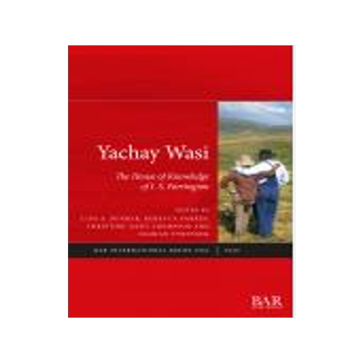 [预订]Yachay Wasi: The House of Knowledge of I.S. Farrington 9781407315102
