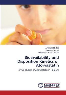 [预订]Bioavailability and Disposition Kinetics of Atorvastatin 9783659326936