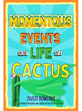 预订 Momentous Events in the Life of a Cactus: 9781454943358
