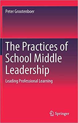 【预售】The Practices of School Middle Leadership