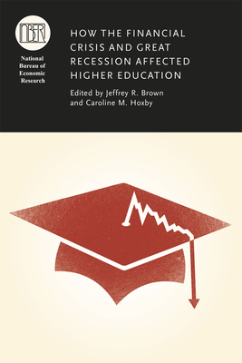 【预订】How the Financial Crisis and Great Recession Affected Higher Educati 9780226201832