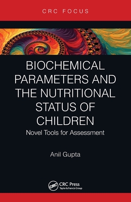 【预订】Biochemical Parameters and the Nutritional Status of Children 9780367498573
