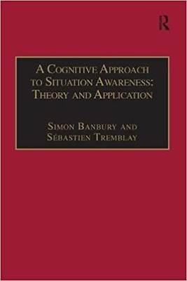 【预售】A Cognitive Approach to Situation Awareness: Theory and Application