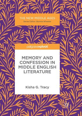 【预订】Memory and Confession in Middle English Literature