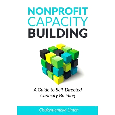 预订 Nonprofit Capacity Building: A Guide to Self-Directed Capacity Building: 9781544982489