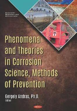 [预订]Phenomena and Theories in Corrosion Science, Methods of Prevention 9781536152524