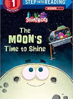 [预订]The Moon’s Time to Shine (Storybots) 9780525646105
