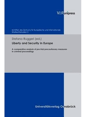预订 Liberty and Security in Europe: A comparative analysis of pre-trial precautionary measures in criminal proceedings