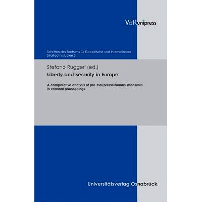 预订 Liberty and Security in Europe: A comparative analysis of pre-trial precautionary measures in criminal proceedings