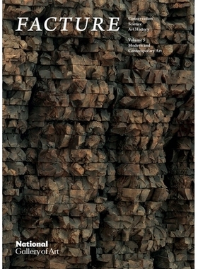 预订 Facture: Modern and Contemporary Art 制作：保护，科学，艺术史：第5卷：现代和当代艺术: 9780300261035