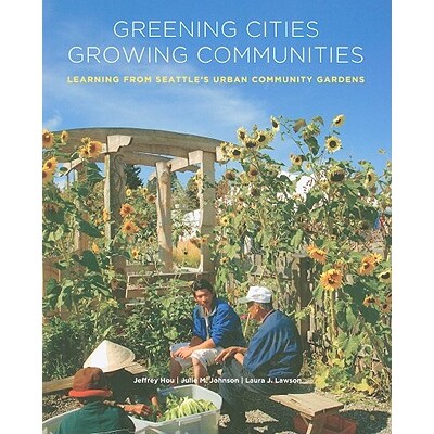 预订 Greening Cities, Growing Communities 城市绿化，社区成长：学习西雅图的城市社区花园（丛书）: 9780295989280