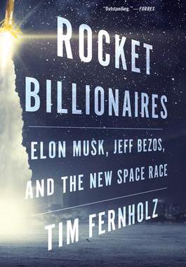 [预订]Rocket Billionaires: Elon Musk, Jeff Bezos, and the New Space Race 9781328592811