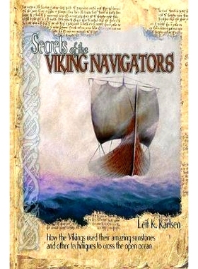预订 Secrets of the Viking Navigators: How the Vikings Used Their Amazing Sunstones and Other Techniques to Cross the Op