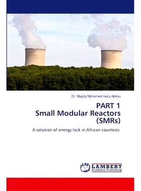 预订 PART 1 Small Modular Reactors (SMRs) 第1部分小型模块化反应堆: 9786207473342
