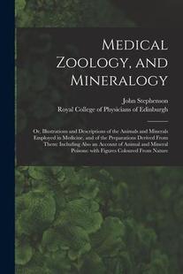 Zoology the Minerals 9781015266827 Descriptions Mineralogy Empl and Illustrations Medical Animals 預訂