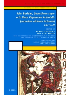 预订 John Buridan, Quaestiones super octo libros Physicorum Aristotelis (secundum ultimam lecturam): Libri I - II 约翰布