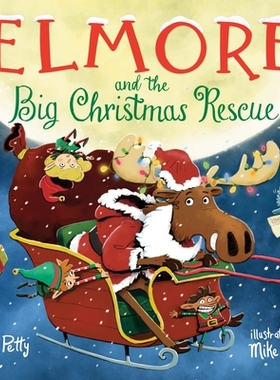现货 Elmore and the Big Christmas Rescue: 9780593518052