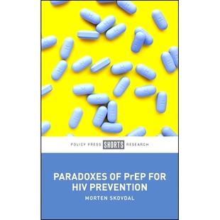 预订 Paradoxes of PrEP for HIV Prevention 艾滋病预防准备的悖论: 9781447375364