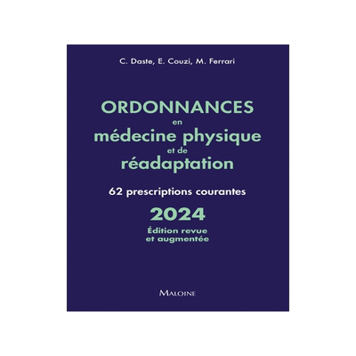 预订 Ordonnances en médecine physique et de réadaptation : 62 prescriptions courantes : 2024