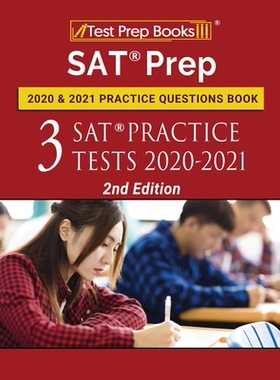 【预订】SAT Prep 2020 and 2021 Practice Questions Book: 3 SAT Practice Tests 2020-2021 [2nd Edition]