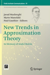【预订】New Trends in Approximation Theory: In Memory of André Boivin