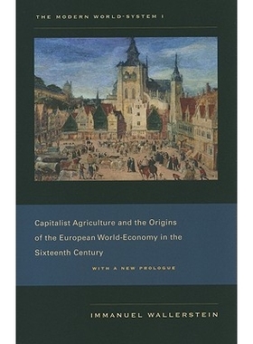 预订 Modern World-System I: Capitalist Agriculture and the Origins of the European World-Economy in the Sixteenth Centur
