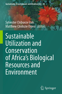 预订 Sustainable Utilization and Conservation of Africa’s Biological Resources and Environment