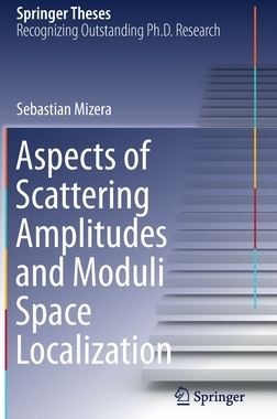 【预订】Aspects of Scattering Amplitudes and Moduli Space Localization