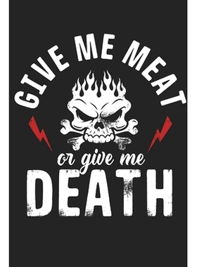 预订 Give me meat Or Give Me Death: Keep all your greatest meat bbq recipes in this 6x9 200 page recipe notebook: 978108