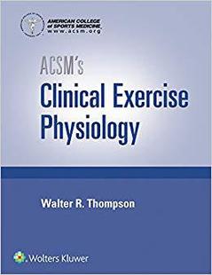 【预订】ACSM’s Clinical Exercise Physiology (American College of Sports Me 9781496387806