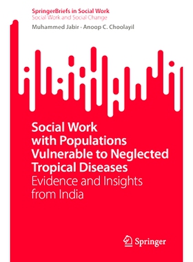 预订 Social Work with Populations Vulnerable to Neglected Tropical Diseases: Evidence and Insights from India 易患被忽视