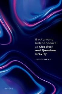 9780192889119 and 预订 Background Independence Quantum Classical Gravity