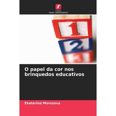预订 O papel da cor nos brinquedos educativos 9786209043765